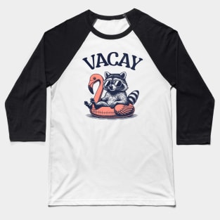 Vacay - Floating Raccoon Baseball T-Shirt